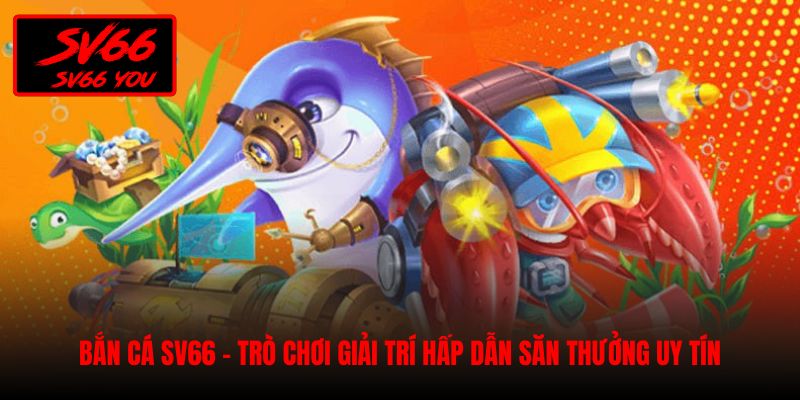 bắn cá sv66