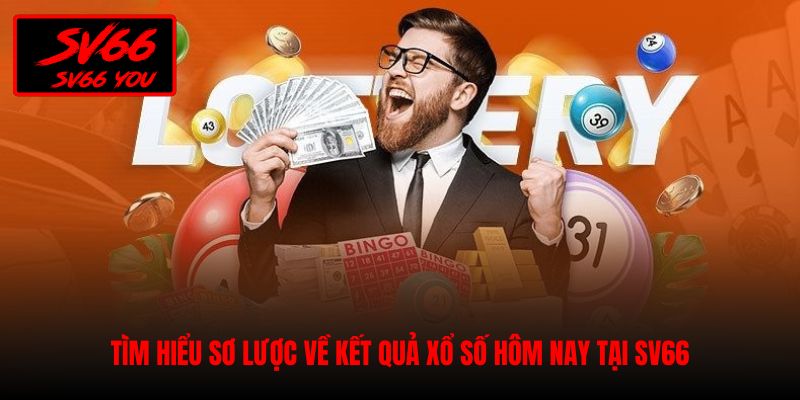 kết quả xổ số hôm hôm nay